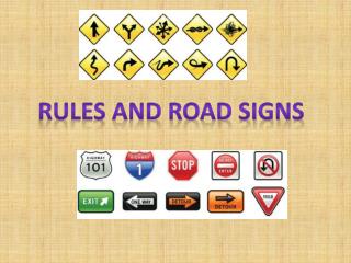 Rules and ROAD SIGNS