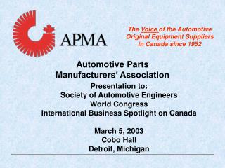 Presentation to: Society of Automotive Engineers World Congress