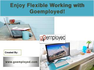 Enjoy Flexible Working with Goemployed