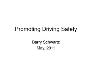 Promoting Driving Safety