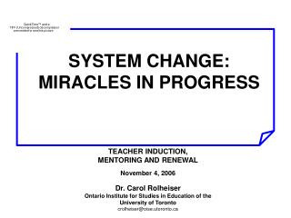 SYSTEM CHANGE: MIRACLES IN PROGRESS