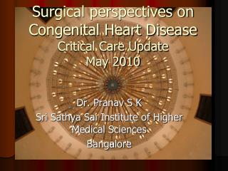 Surgical perspectives on Congenital Heart Disease Critical Care Update May 2010