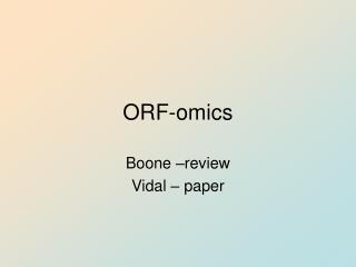 ORF-omics