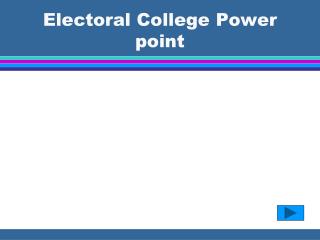 Electoral College Power point