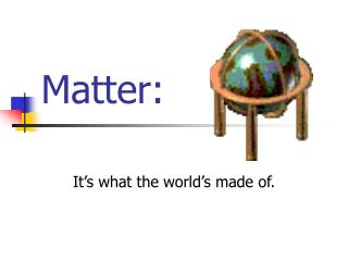 Matter: