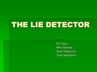 THE LIE DETECTOR