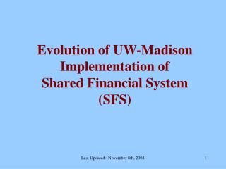Evolution of UW-Madison Implementation of Shared Financial System (SFS)