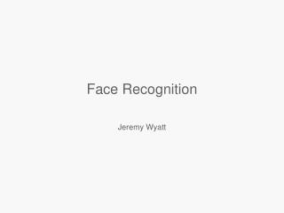 Face Recognition