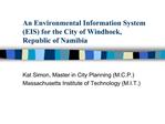 An Environmental Information System EIS for the City of Windhoek, Republic of Namibia