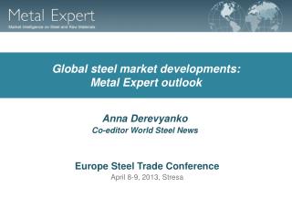 Global steel market developments: Metal Expert outlook