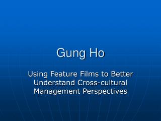 Ppt - Gung Ho Powerpoint Presentation Free Download - Id2975088
