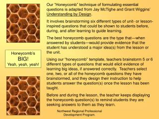 Honeycomb’s BIG! Yeah, yeah, yeah!
