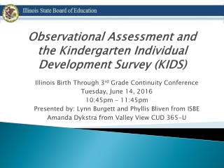 Observational Assessment and the Kindergarten Individual Development Survey (KIDS)