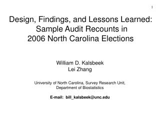 Design, Findings, and Lessons Learned: Sample Audit Recounts in 2006 North Carolina Elections