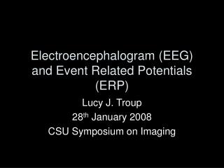 Electroencephalogram (EEG) and Event Related Potentials (ERP)