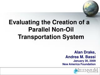 Evaluating the Creation of a Parallel Non-Oil Transportation System