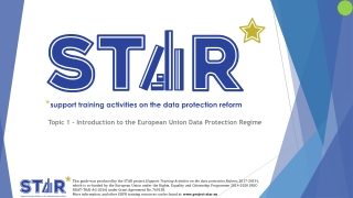 Topic 1 - Introduction to the European Union Data Protection Regime 