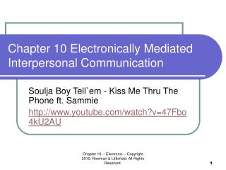 Chapter 10 Electronically Mediated Interpersonal Communication