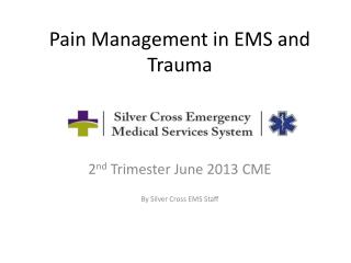 Pain Management in EMS and Trauma