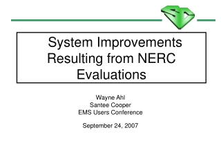 System Improvements Resulting from NERC Evaluations