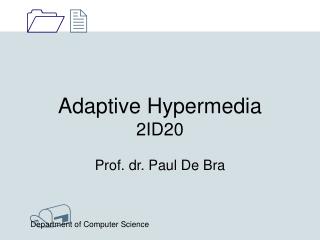 Adaptive Hypermedia 2ID20