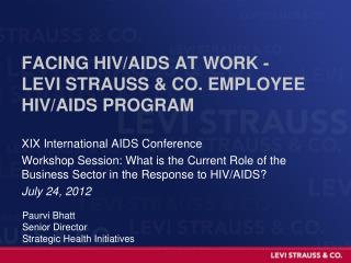 Facing HIV/AIDS at work - Levi Strauss & co. employee HIV/AIDS program