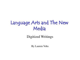 Language Arts and The New Media