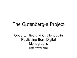 The Gutenberg-e Project