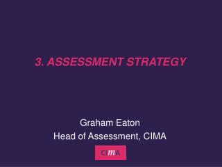 3. ASSESSMENT STRATEGY