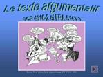 Le texte argumentatif SCP 4010-2 et FRA 5143-3