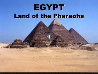 EGYPT Land of the Pharaohs