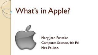 What’s in Apple?