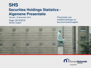 SHS Securities Holdings Statistics - Algemene Presentatie