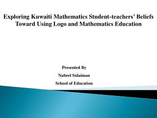 Presented By Nabeel Sulaiman School of Education