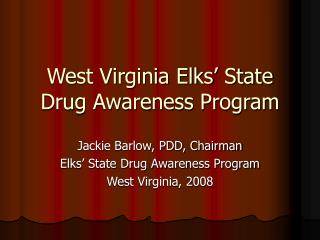 West Virginia Elks’ State Drug Awareness Program