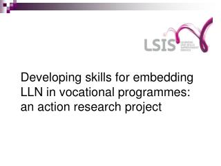 Developing skills for embedding LLN in vocational programmes: an action research project