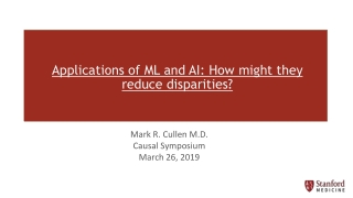 Mark R. Cullen M.D. Causal Symposium March 26, 2019