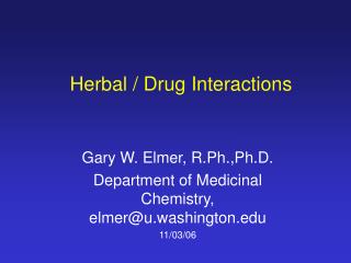 Herbal / Drug Interactions