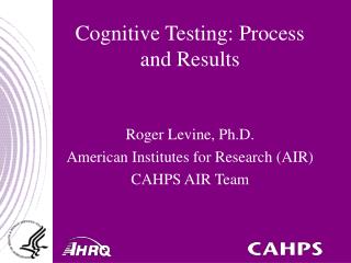 Cognitive Testing: Process and Results