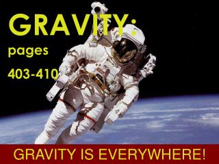GRAVITY: pages 403-410
