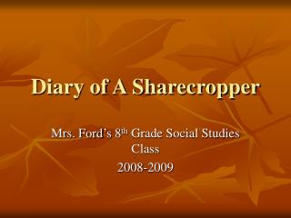 Diary of A Sharecropper