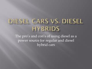 Diesel cars vs. Diesel Hybrids