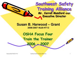 Southwest Safety Training Alliance Mr. Carroll Mumford CHST Executive Director