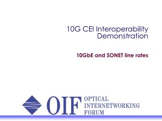 10G CEI Interoperability Demonstration
