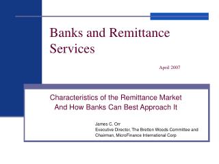 Banks and Remittance Services April 2007