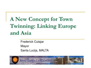 A New Concept for Town Twinning: Linking Europe and Asia