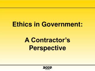 Ethics in Government: A Contractor’s Perspective