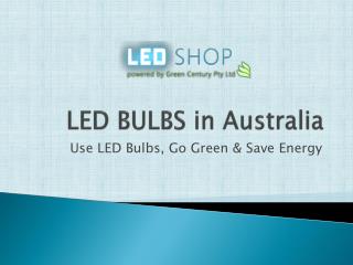 LED BULBS in Australia