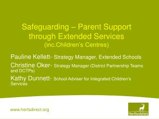 Safeguarding – Parent Support through Extended Services (inc.Children’s Centres)