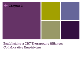 Establishing a CBT Therapeutic Alliance: Collaborative Empiricism
